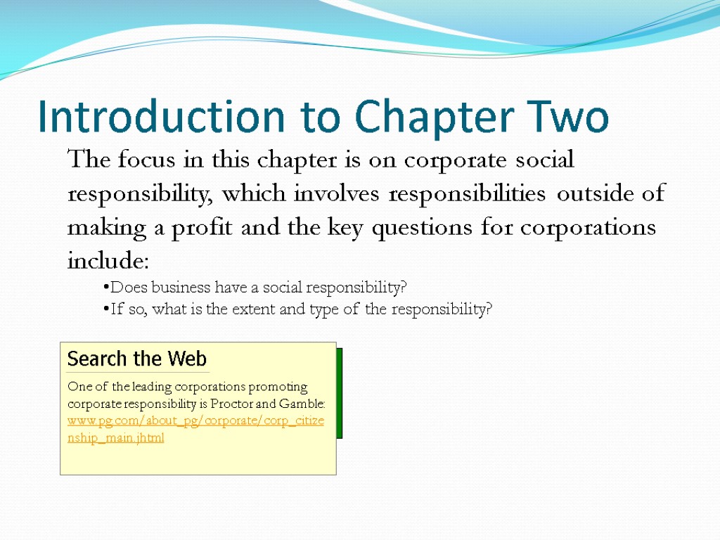 Introduction to Chapter Two The focus in this chapter is on corporate social responsibility,